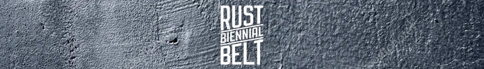 Rust Belt Biennial